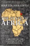 Martin Meredith - State of Africa: a history of the continent since independence