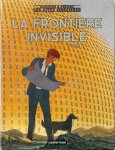 François Schuiten 85644, Benoit Peeter 286701 - La Frontère Invisible. Tome 1.