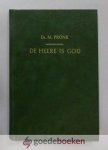 Pronk, Ds. M. - De Heere is God --- Bevat 11 preken over het leven van de profeet Elia