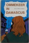 Mierlo van Kuipers Joke van, illustraties Lent Kees van - Ommekeer in Damascus