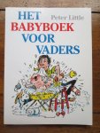 Peter Little - Het babyboek voor vaders