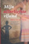 Horst, Milou van der - Mijn allerliefste vijand. Hartverscheurend boek over anorexia.