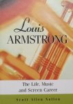Nollen, Scott Allen - Louis Armstrong / The Life, Music and Screen Career