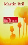 Martin Bril - Dertig Graden In De Schaduw