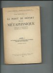 Maréchal, Joseph - Le point de départ de la métaphysique.  Cahier I.  De l'Antiquité à la fin du Moyen Age: La Critique Ancienne de la Connaissance.