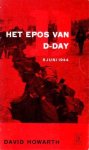 Howarth, David - Het epos van D-day. 6 juni 1944