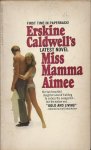 Caldwell, Erskine - Miss Mamma Aimee