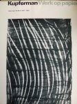 Fischer,  Yona./   design ; Wim Crouwel - Kupferman., werken op papier,tekeningen en litho's 1972-1980