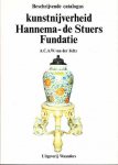 A.C.A.W. van der Feltz - Kunstnijverheid Hannema - de Stuers Fundatie
