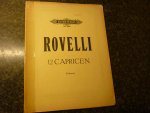 Rovelli; P. - 12 Capricen op.3 & 5; voor Viool solo (Richard Hofmann) Rovelli; P. - 12 Capricen op.3 & 5; voor Viool solo (Richard Hofmann)