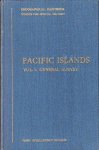 Redactie - Pacific Islands; Geographical Handbook Series Vol 1. General Survey
