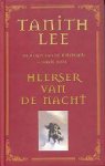 Lee, Tanith - Heren van de Duisternis 1: Heerser van de Nacht (4e druk)