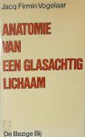 Jacq Firmin Vogelaar 212386 - Anatomie van een glasachtig lichaam