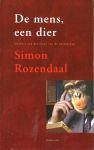 ROZENDAAL, SIMON - De mens, een dier. Denkers aan het front van de wetenschap.