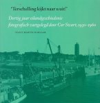 Harlaar, M. - Terschelling kijkt naar u uit! / dertig jaar eilandgeschiedenis fotografisch vastgelegd door Cor Swart, 1930-1960