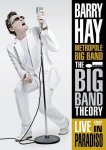 Barry Hay - Big Band Theory - Live..