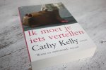  - Cathy Kelly / IK MOET JE IETS VERTELLEN