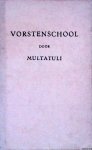 Multatuli - Vorstenschool