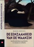 Hovius, Ranne - De Eenzaamheid van de Waanzin: Tweehonderd jaar psychiatrie in romans en verhalen