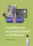 K.R. Henstra, K.R. Henstra - Duivelbanners En Wonderdokters In De Wouden