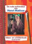 Ceciel de Bie - De rode verfstreken van Henri Matisse teken- en schilderboek