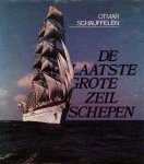 Schauffelen, Otmar - De laatste grote zeilschepen