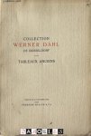  - Catalogue des Tableaux Anciens Formant La Collection De Feu Monsieur Werner Dahl A Dusseldorf