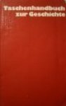 Goerlitz, Erich e.a. - Taschenhandbuch zur Geschichte
