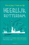 Wim de Jong Frank van Dijl - Heerlijk Rotterdam :  de favoriete culinaire adressen van de oprichters van De Buik van Rotterdam