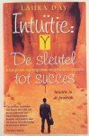 Day, Laura - Intuïtie: De sleutel tot succes