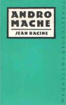 Racine, Jean - Andromache