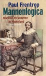 Paul Frentrop - Mannenlogica