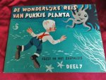 Johan Veeninga en van wonderplaatjes voorzien door Joop Geesink's Filmstudio Dollywood - De wonderlijke reis van Pukkie Planta 1 tot 8 delen