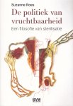 Roes, Suzanne - De politiek van vruchtbaarheid. Een filosofie van sterilisatie