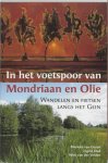 M. van Gessel 234539, I. / Velden, W. van Der Oud - In het voetspoor van Mondriaan en Olie wandelen en fietsen langs het Gein