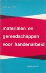 Fokker, J. / Muller, P.J.M. - Materialen en gereedschappen voor handenarbeid