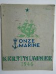 Redactie. - Onze Marine, Kerstnummer 1946.