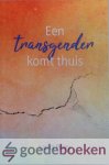 Perry, Laura - Een transgender komt thuis *nieuw*
