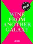 Dan Keeling 200548,  Mark Andrew - The Noble Rot Book: Wine from Another Galaxy Wine from another Galaxy