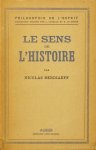 BERDJAJEV, N.A. - Le sens de l'histoire. Essai d'une philosophie de la destinée humaine. Traduit du russe par S. Jankélévitch.
