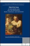 Moulton, L. (ed.) - Eroticism in the Middle Ages and the Renaissance  Magic, Marriage, and Midwifery