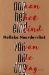 Nelleke Noordervliet - Aan het eind van de dag