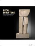 Greta Van Broeckhoven - RECALL SCULPTURE Collectie van het Koninklijk Museum voor Schone Kunsten Antwerpen