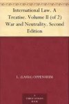 OPPENHEIM, L..Lauterpacht,H - Oppenheim's international Law Lauterpacht Vol.1 peace Vol. II Disputes, war and neutrality