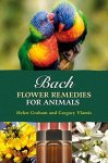 Helen Graham 86498, Gregory Vlamis 61497 - Bach Flower Remedies for Animals