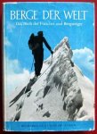  - Berge der Welt. Das Buch der Forscher und Bergsteiger.