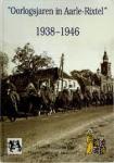 Barten, Louis ea - Oorlogsjaren in Aarle-Rixtel 1938-1946