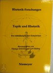 Thomas Schirren, Gert Ueding - Topik und Rhetorik Ein Interdisziplinäres Symposium (Rhetorik-Forschungen)