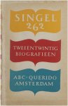  - Singel 262 - Tweeëntwintig Biografieën