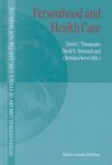 David C. Thomasma,  David N. Weisstub,  Christian Hervé - Personhood and Health Care